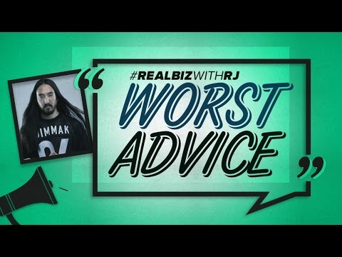 Steve Aoki: Worst Advice
