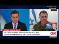 IDF spokesman says military working with officials to evacuate remaining hospital patients(CNN) - 10:51 min - News - Video