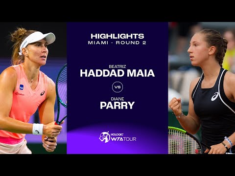 Beatriz Haddad Maia vs. Diane Parry  | 2024 Miami Round 2 | WTA Match Highlights