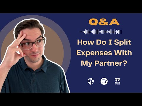 Rich Habits Podcast | How Do I Split Expenses With My Partner?