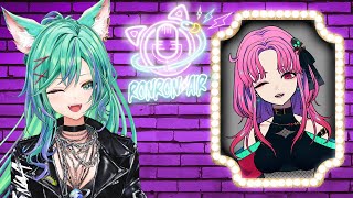 【 RONRONAIR EP6】I think we have so much in common? w/@TomoeCarmine 【 R