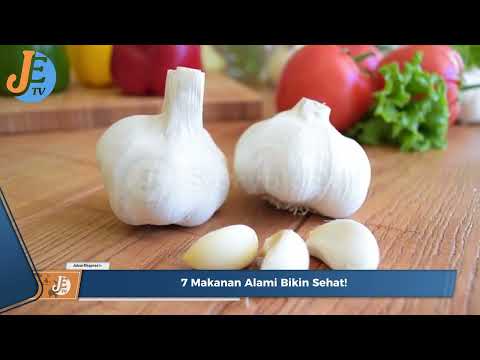 Mau Sehat Konsumsi 7 Makanan Alami Ini!