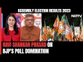 Election Results | Droupadi Murmu Being Made President Also Had Impact: Ravi Shankar Prasad
