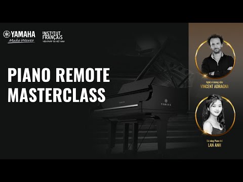 Yamaha Music Vietnam | Piano Remote Masterclass