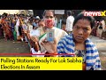 Polling Stations Ready For Polls In Assam |Lok Sabha Elections 2024 | NewsX