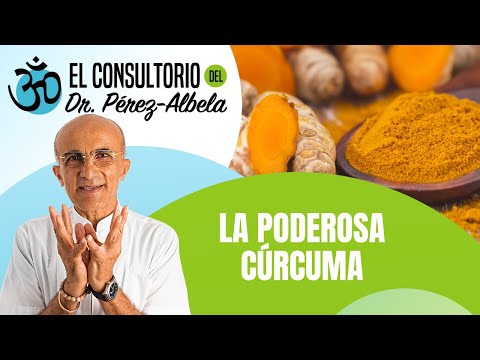 La poderosa cúrcuma y sus beneficios | #ElConsultorioDelDrPérezAlbela👨‍⚕🥗🏃‍♀