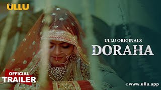 Doraha (2022) Ullu HIndi Web Series Trailer Video HD