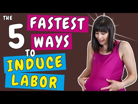 The 5 fastest ways to induce labor: How to bring on contraction fast | Fast Labor Induction