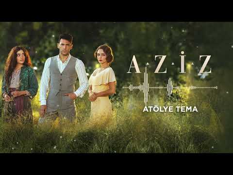 Aziz Dizi Müziği | Atölye Tema