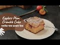 Eggless Plum Crumble Cake | एगलेस प्लम क्रम्बल केक | Cake Recipes | Sanjeev Kapoor Khazana
