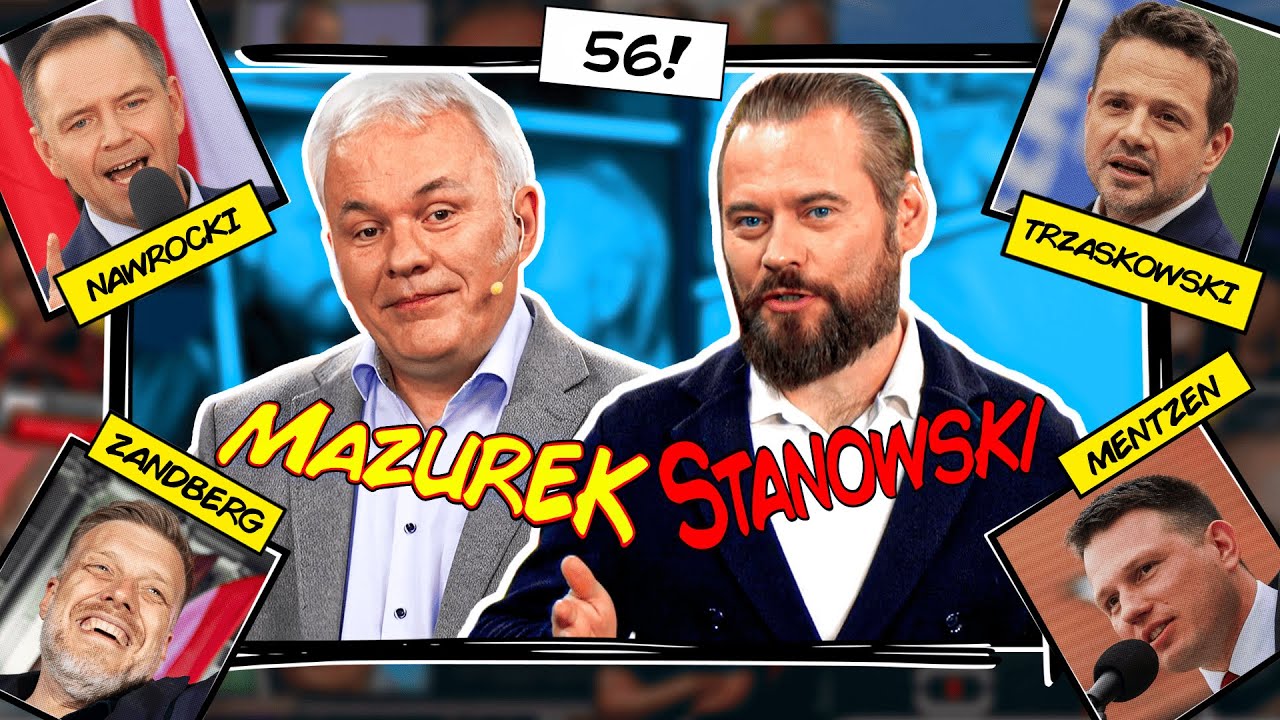 MAZUREK & STANOWSKI #56 - TRZASKOWSKI NICZYM DUDA. HOŁOWNIA, MENTZEN I PROBLEM Z WIADREM