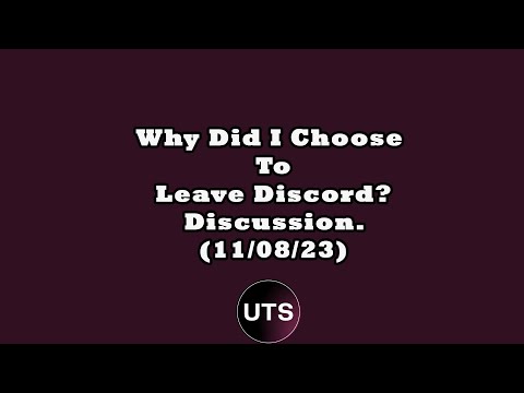Why I Left Discord Chat & Update (11/08/23)