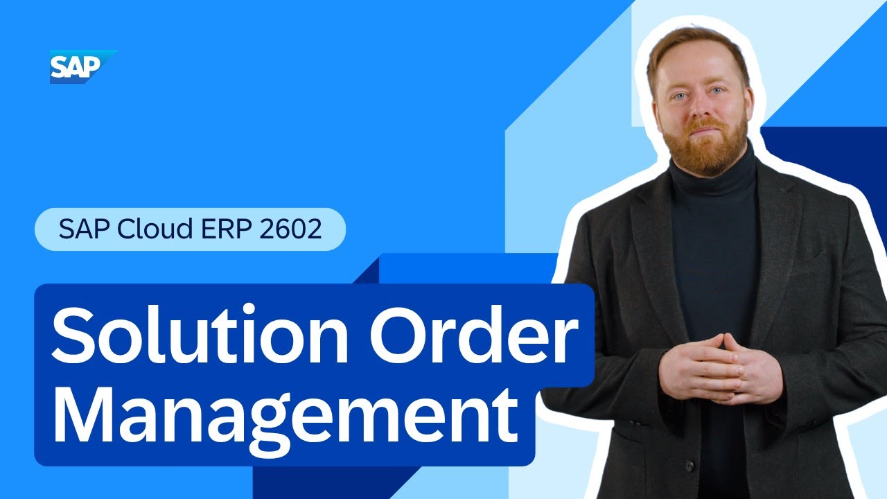 Solution Order Management in SAP Cloud ERP 2602 | Release Highlights