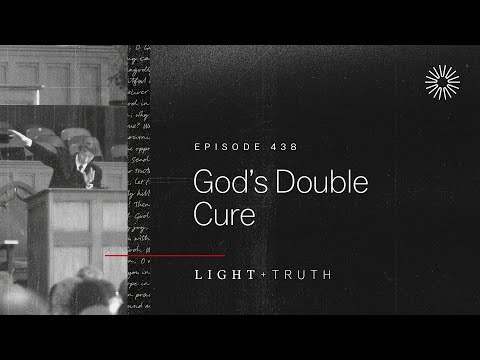 God’s Double Cure