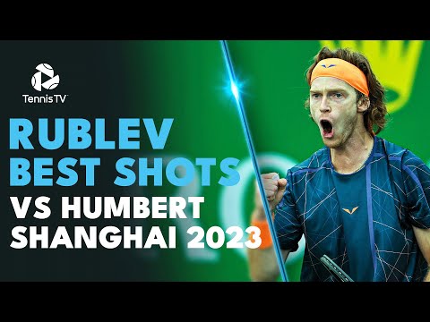 Andrey Rublev's Best Shots vs Ugo Humbert 💪 | Shanghai 2023