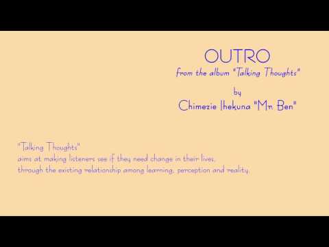 Mr Ben - TALKING THOUGHTS - Outro