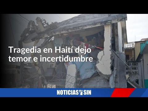 Tragedia en Haití generó temor e incertidumbre