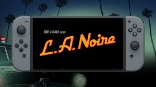 L.A. Noire - Trailer per la versione Nintendo Switch
