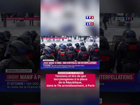🔴 17 octobre : tensions et tirs de gaz lacrymogènes à la place de la République, à Paris｜LCI