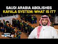 Saudi Arabia News | All About Kafala Labour System Scrapped By Saudi That Affected 2.3 Mn Indians