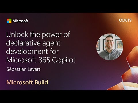 Unlock the power of declarative agent development for Microsoft 365 Copilot | OD819
