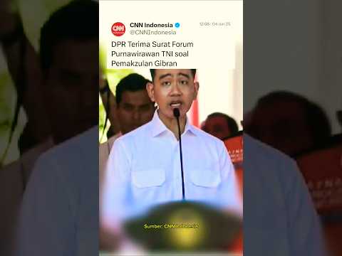 DPR Terima Surat Forum Purnawirawan TNI soal Pemakzulan Gibran