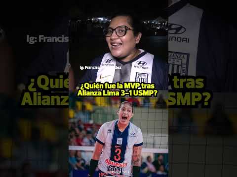 HINCHAS DE ALIANZA LIMA ELIGEN A LA MVP TRAS ALIANZA LIMA 3-1 USMP - VOLEY | Depor