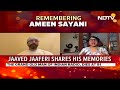 Ameen Sayani | Jaaved Jaaferis Fond Memories Of  Ameen Sayani  - 02:14 min - News - Video