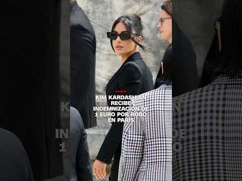 Kim Kardashian recibe indemnización de 1 euro por robo en París