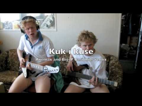 Casiokids: Fot i hose (Axemax and Big-P remix Kuk i kuse)