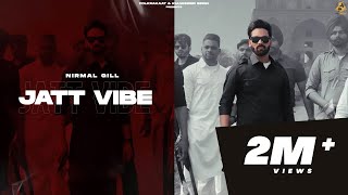 Jatt Vibe – Nirmal Gill | Punjabi Song Video HD