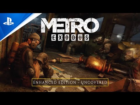 Metro Exodus - Uncovered | PS5