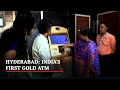 Indias First Real-Time Gold ATM Comes Up In Hyderabad
