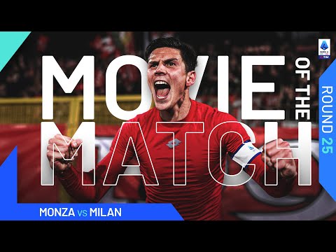 A crazy match in Monza | Movie of The Match | Monza-Milan | Serie A 2023/24
