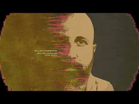 William Fitzsimmons - "I Will Not Forget You…