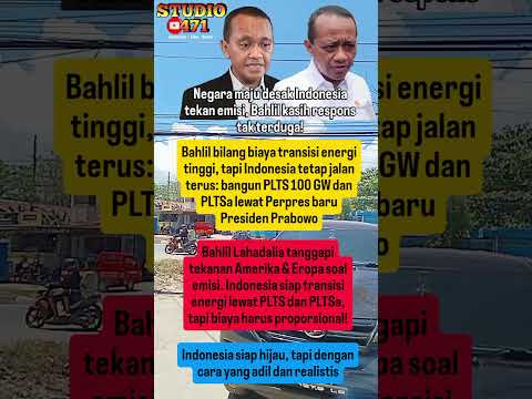 Indonesia Lawan Tekanan Emisi dari Negara Maju#bahlillahadalia #prabowo #esdm