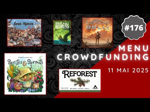 Menu Crowdfunding 11/05/2025 - Sprites & Sprouts, Reforest, Seas of Havoc, Shallow Regrets, etc.