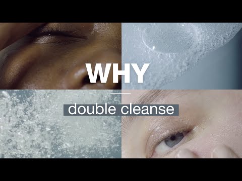 Why double cleanse?