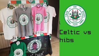 Celtic vs hibs match preview | new clothing brand | celtic park