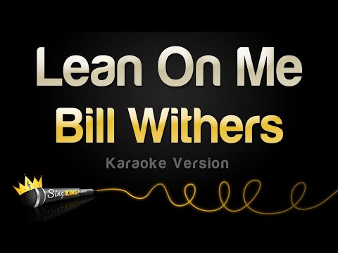 Upload mp3 to YouTube and audio cutter for Bill Withers - Lean On Me (Karaoke Version) download from Youtube