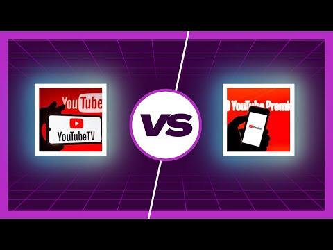 What is the Difference Between YouTube TV Vs YouTube Premium