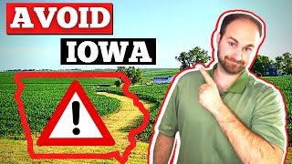 AVOID MOVING TO IOWA - Unless you can handle these 7 things