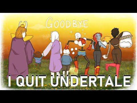 I LEFT THE UNDERTALE FANDOM