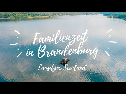 #Familienzeit in Brandenburg: Das Lausitzer Seenland