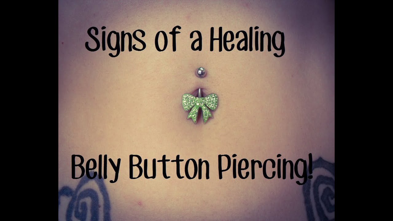 Signs of a Healing Belly Button Piercing. - YouTube