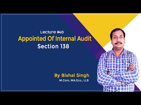 Appointed Of Internal Audit 138 II LECTURE - 40 II By Bishal Singh