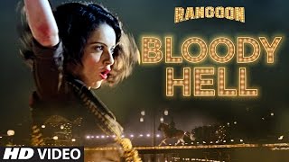 Bloody Hell - Rangoon - Sunidhi Chauhan