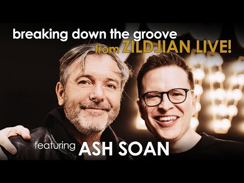 Breaking Down The Grooves from Zildjian LIVE - featuring Ash Soan