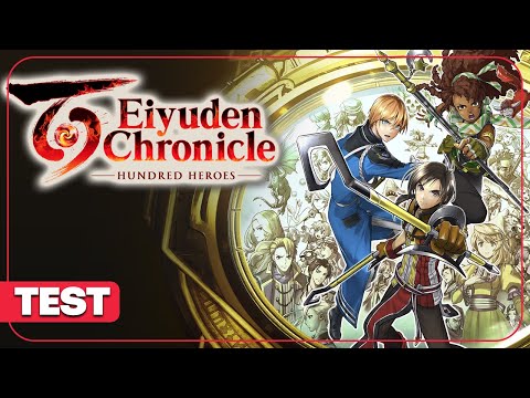 EIYUDEN CHRONICLE HUNDRED HEROES : Mieux que Suikoden ? TEST