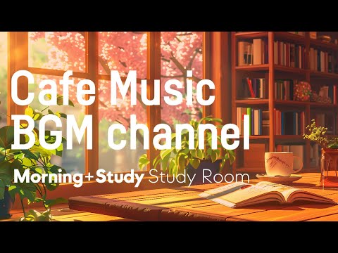 Cafe Music BGM channel - Study Room (Official Music Video)